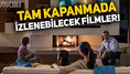 Tam kapanmada izlenebilecek 9 film, aileyle izlenebilecek film önerileri!