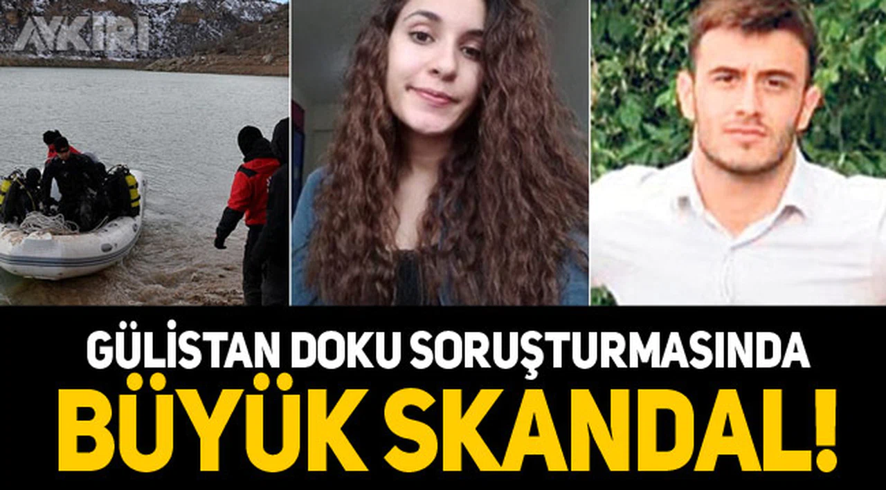 Gülistan Doku soruşturmasında büyük skandal!