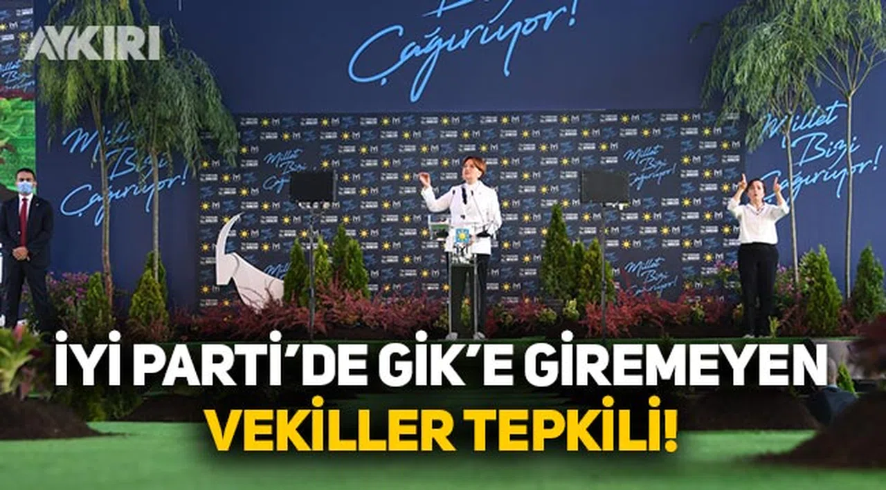 İYİ Parti'de liste dışı milletvekilleri tepkili