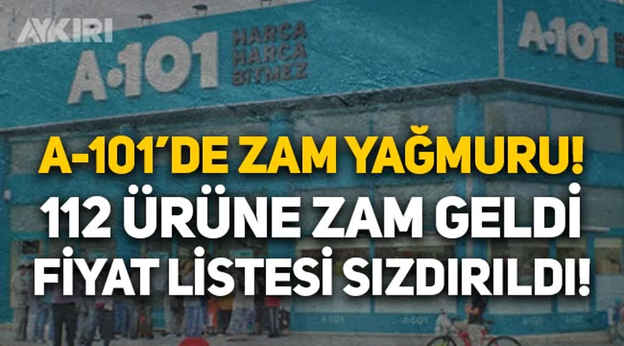 Marketlerde zamlar sürüyor! A-101'de 112 ürüne zam geldi, fiyat listesi sızdırıldı!