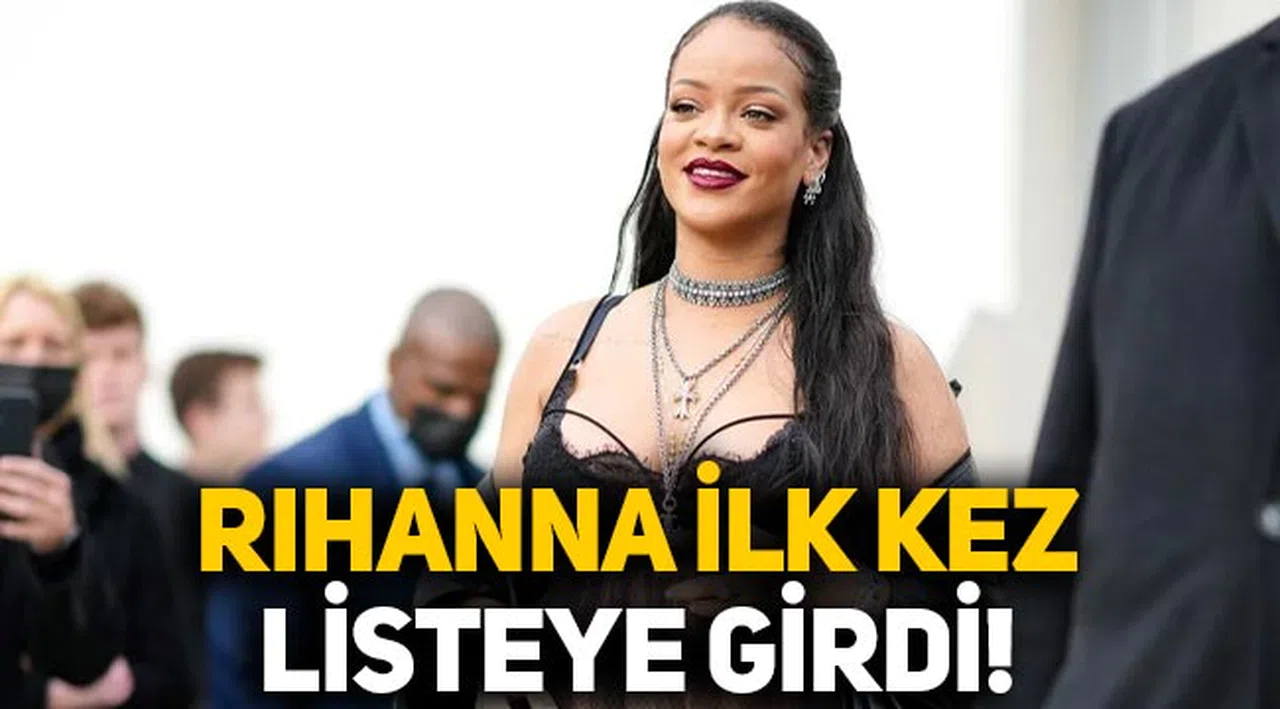 Rihanna bir ilke imza attı, listeye girdi!