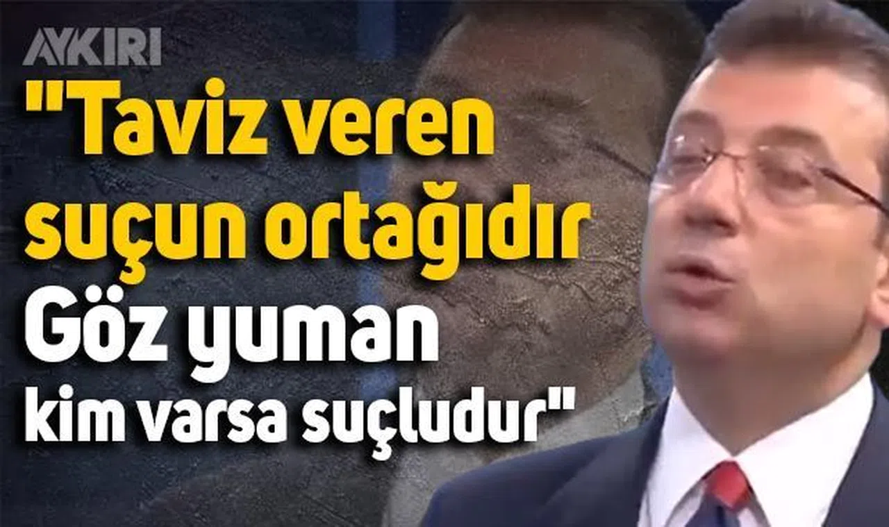 Ekrem İmamoğlu: "Taviz veren suçun ortağıdır"