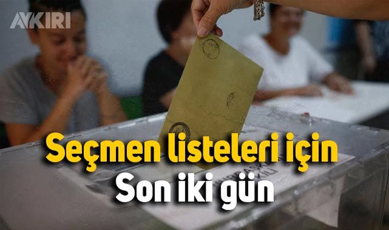 Seçmen listeleri için son iki gün