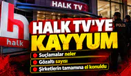 Halk TV operasyonunda neler yaşandı, suçlamalar neler, kayyum kararı