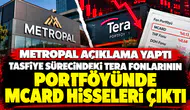 Tasfiye sürecindeki Tera fonlarının portföyünde MCARD hisseleri çıktı
