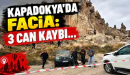 Kapadokya'da Peribacası Çöktü: Ölü ve yaralılar var...