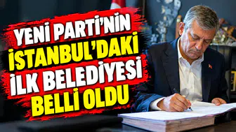 Yeni Parti’nin İstanbul’daki ilk belediyesi belli oldu