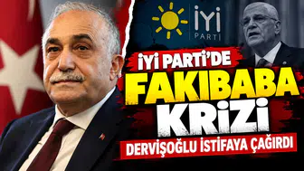 İYİ Parti’de Fakıbaba krizi: Dervişoğlu istifaya çağırdı