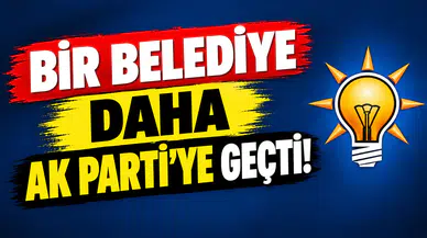 Bir Belediye Daha AK Parti'ye Geçti...