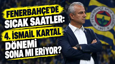 Fenerbahçe'de hareketli saatler: İsmail Kartal dönemi sona mı eriyor?