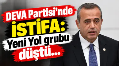 DEVA Partili Ertuğrul Kaya istifa etti: Yeni Yol grubu düştü...