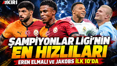 Şampiyonlar Ligi'nin en hızlı 25 futbolcusu