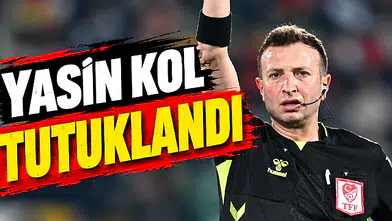 Hakem Yasin Kol tutuklandı