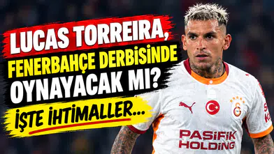 Torreira Fenerbahçe derbisinde oynayacak mı?