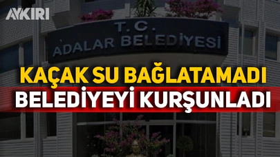 Adalar belediyesine silahlı saldırı