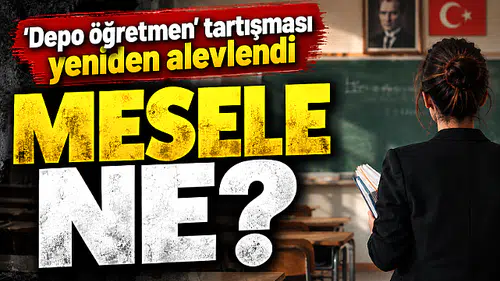 Depo öğretmen nedir, tartışma nasıl başladı