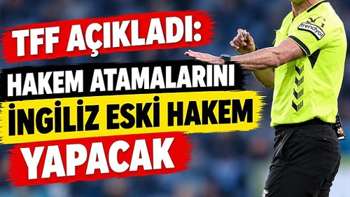 Hakem atamalarını kimin yapacağı açıklandı