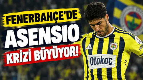 Fenerbahçe'de Asensio krizi: Rest çekti!