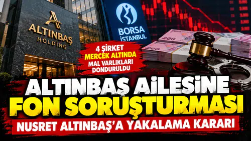 Altınbaş ailesine fon soruşturması: Nusret Altınbaş hakkında yakalama kararı