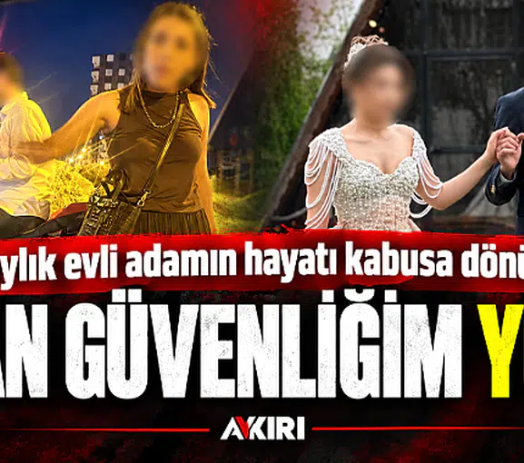 1 aylık evli adamın hayatı kabusa dönüştü: “Can güvenliğim yok” 