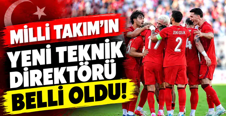 Milli Takım'ın yeni hocası belli oldu!