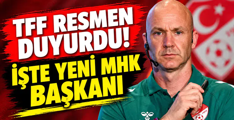 TFF resmen duyurdu! İşte yeni MHK başkanı...