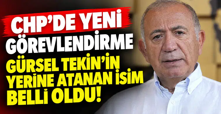 CHP'de Yeni Atama: Gürsel Tekin'in Yerine Geçen İsim Belli Oldu!