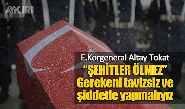 "Şehitler Ölmez" Gerekeni tavizsiz ve şiddetle yapmalıyız