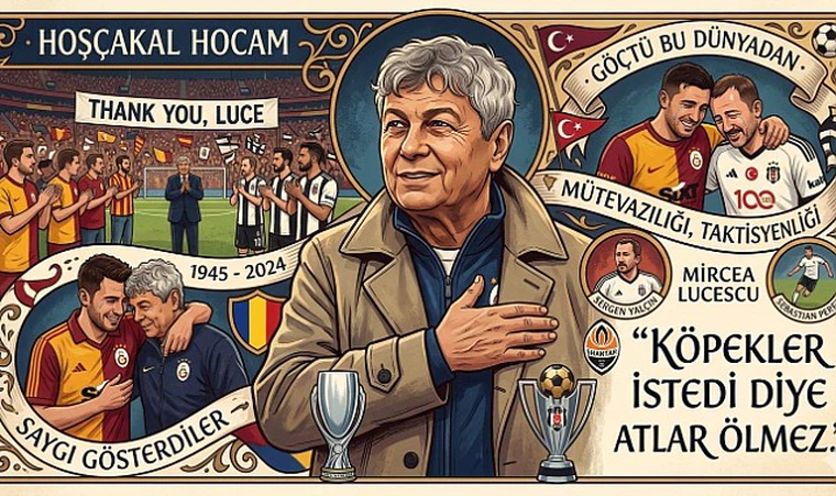 Lucescu da göçtü bu dünyadan...