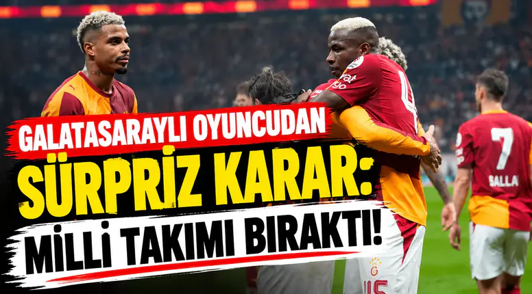 Galatasaray'ın yıldızı, milli takımı bıraktı!