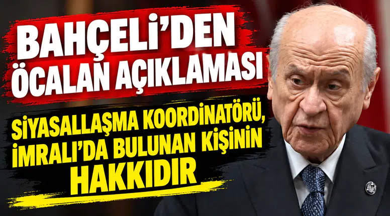 Devlet Bahçeli'den Öcalan açıklaması