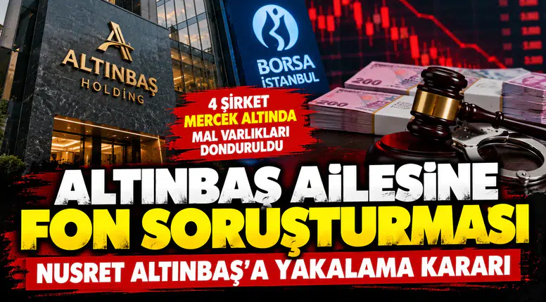 Altınbaş ailesine fon soruşturması: Nusret Altınbaş hakkında yakalama kararı