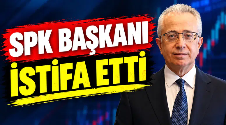 SPK Başkanı istifa etti!