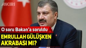 Emrullah Gülüşken, Bakan Koca'nın akrabası mı?