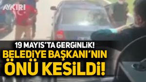 19 Mayıs gerginliği: Belediye Başkanı'nın bulunduğu otobüsün önü kesildi 