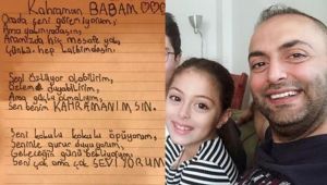 Ağırel'in kızından duygulandıran mektup