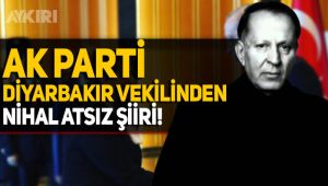 AKP Diyarbakır Milletvekili Nihal Atsız şiiri paylaştı
