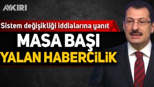 AKP'li Yavuz seçim sistemi değişikliği iddialarını yanıtladı