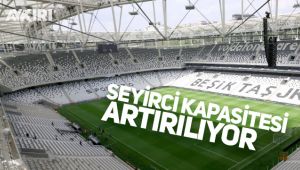 Beşiktaş, Vodafone Arena'ya daha çok taraftar alacak