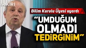 Bilim Kurulu Üyesi'nden flaş açıklama