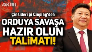 Çin liderinden orduya savaş talimatı!