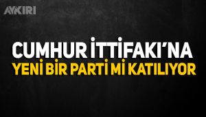 Cumhur İttifakı'na yeni bir parti daha geliyor