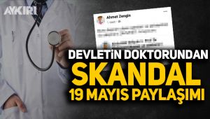 Devletin doktorundan skandal 19 Mayıs paylaşımı