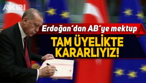 Erdoğan AB'ye mektup yazdı: 