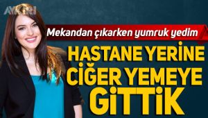 Ezgi Mola: Mekandan çıkarken yumruk yedim