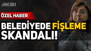 Gaziantep Belediyesi'nden fişleme skandalı
