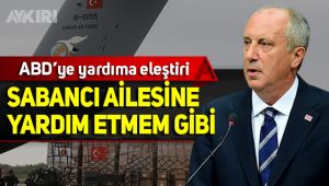 İnce ABD'ye gönderilen yardımı eleştirdi