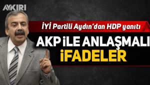 İYİ Partili Aydın'dan HDP yanıtı