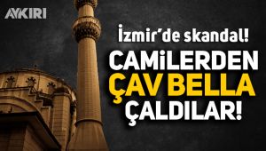 İzmir'de camilerden 'Çav Bella' çaldılar!