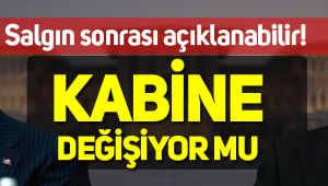 Kabine değişiyor mu? Süleyman Soylu gidecek mi?